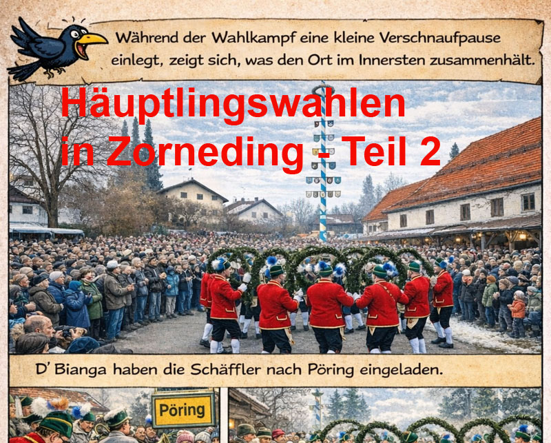 Häuptlingswahlen in Zorneding – Teil 2